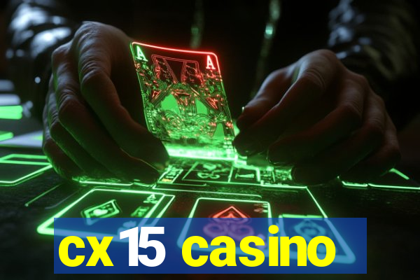 cx15 casino